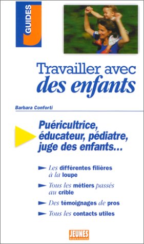 Beispielbild fr Travailler Avec Des Enfants zum Verkauf von RECYCLIVRE