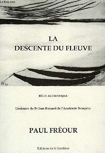 Stock image for LA DESCENTE DU FLEUVE for sale by Librairie rpgraphic