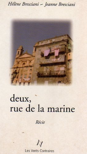 Beispielbild fr Deux, Rue De La Marine zum Verkauf von Top Notch Books