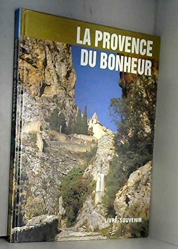 Stock image for La Provence du bonheur Livre souvenir for sale by medimops