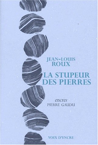 Stock image for La stupeur des pierres for sale by medimops