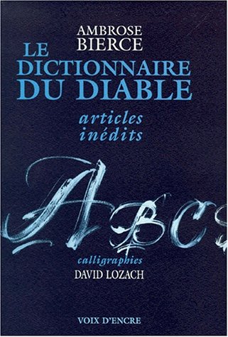 9782910957353: Le dictionnaire du diable: Articles indits