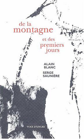 Stock image for DE LA MONTAGNE ET DES PREMIERS JOURS (French Edition) for sale by Gallix