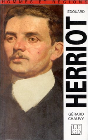 Edouard Herriot (1872-1957) et le radicalisme triomphant