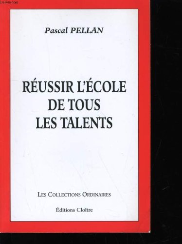 Beispielbild fr REUSSIR L'ECOLE DE TOUS LES TALENTS [Paperback] PELLAN PASCAL zum Verkauf von LIVREAUTRESORSAS