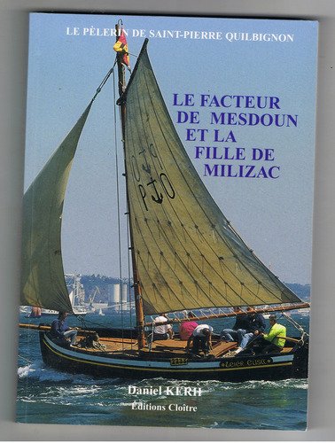 Beispielbild fr Le facteur de Mesdoun et la fille de Milizac (Le plerin de Saint-Pierre Quilbignon) zum Verkauf von Ammareal