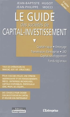 Beispielbild fr Le Guide Des Socits De Capital-investissement : Capital-rique, Amorage, Transmission D'entreprise zum Verkauf von RECYCLIVRE