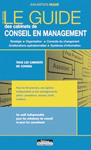 9782910987534: LE GUIDE DES CABINETS DE CONSEIL EN MANAGEMENT (ED. MANAGEMENT)