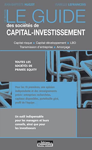 Stock image for Le guide des socits de capital-investissement: Toutes les socits de private equity for sale by Gallix