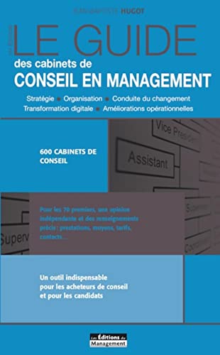 Stock image for Le Guide Des Cabinets De Conseil En Management for sale by RECYCLIVRE