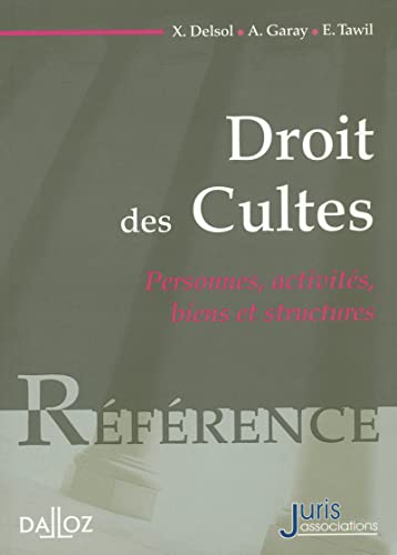 Beispielbild fr Droit des cultes. Personnes, activits, biens et structures - 1re d.: Personnes, activits, biens et structures zum Verkauf von Ammareal