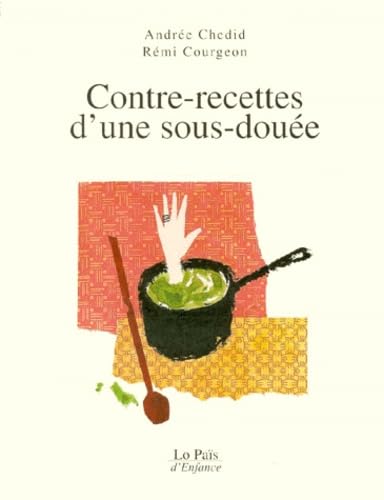 9782910998288: Contre-recettes d'une sous-doue (Lo Pas d'enfance)