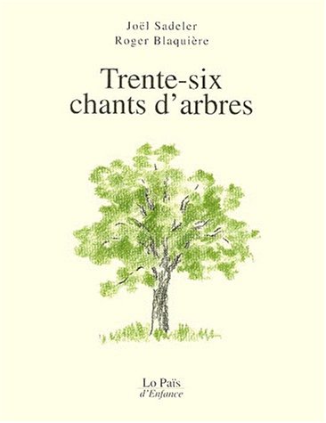 9782910998417: Trente-Six Chants D'Arbres