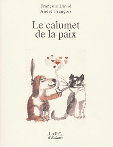 Beispielbild fr Le calumet de la paix zum Verkauf von La Plume Franglaise