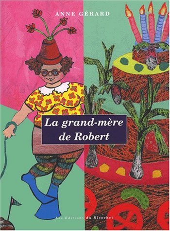 Imagen de archivo de La grand-mre de Robert a la venta por Ammareal