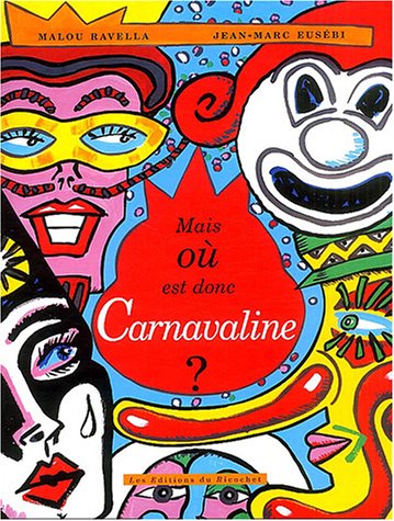 Beispielbild fr Mais O Est Donc Carnavaline ? zum Verkauf von RECYCLIVRE