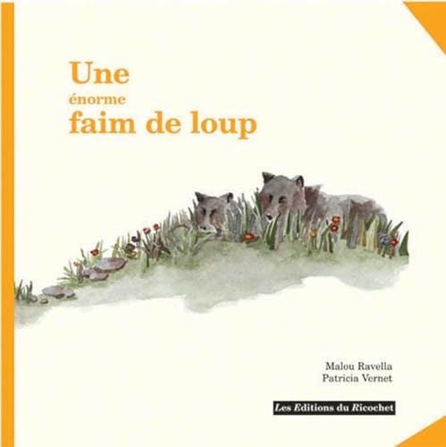 Stock image for Une norme faim de loup for sale by Ammareal