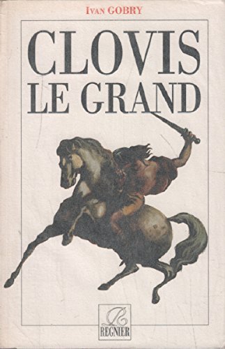 Beispielbild fr Clovis le Grand zum Verkauf von medimops