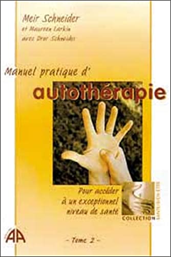 Stock image for Manuel pratique d'autothrapie, tome 2 for sale by medimops