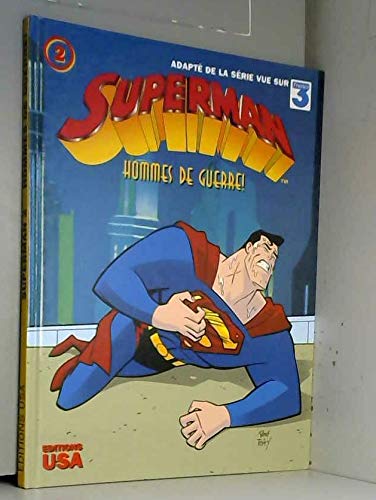 Beispielbild fr Superman, Tome 2 : Hommes de guerre ! zum Verkauf von Ammareal