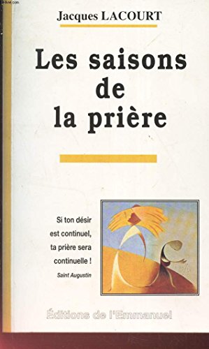 Beispielbild fr Les saisons de la prire zum Verkauf von LibrairieLaLettre2