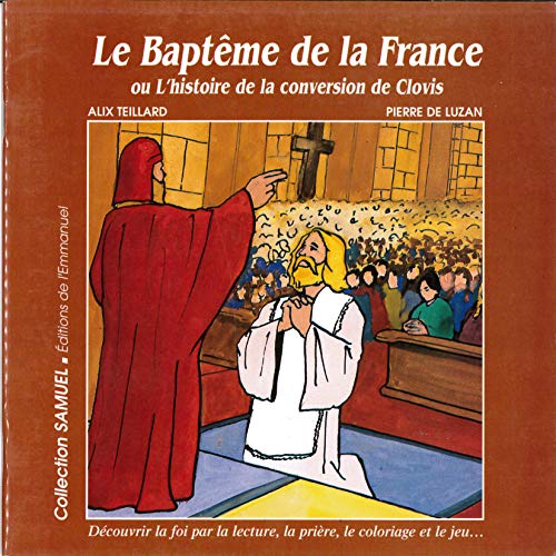Beispielbild fr Le baptme de la France zum Verkauf von medimops