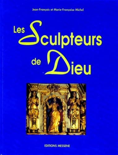 9782911043413: Les sculpteurs de Dieu