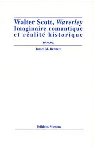 Beispielbild fr Walter Scott, "Waverley": Imaginaire romantique et ralit historique zum Verkauf von Ammareal