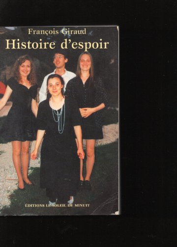 Beispielbild fr Histoire d'espoir zum Verkauf von Ammareal