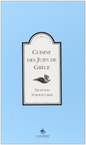 Stock image for Cuisine des Juifs de Grce for sale by Montreal Books
