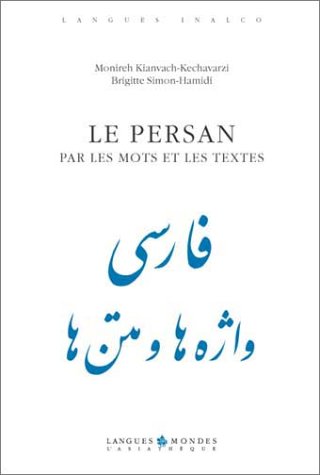 9782911053627: Le persan par les mots et les textes