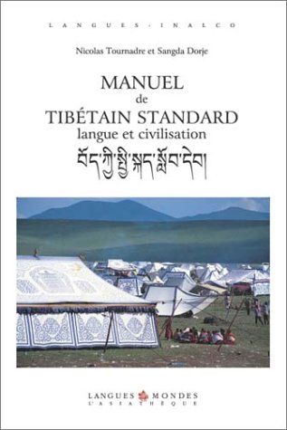 Manuel de Tibetain Standard Langue et Civilisation - TOURNADRE (Nicolas) and Sangda Dorje