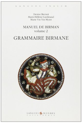 Stock image for Manuel De Birman : Langue De Myanmar. Vol. 2. Grammaire Birmane for sale by RECYCLIVRE