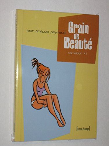 Imagen de archivo de Grain de beaute tome 1 Peyraud Jean-Philippe a la venta por e-Libraire