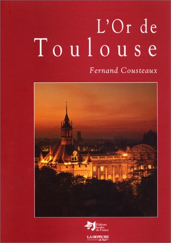 Stock image for L'or de Toulouse for sale by medimops