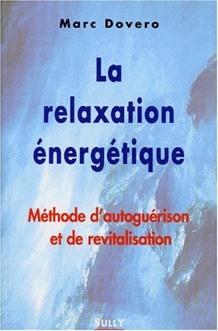 Beispielbild fr La relaxation nergtique zum Verkauf von medimops