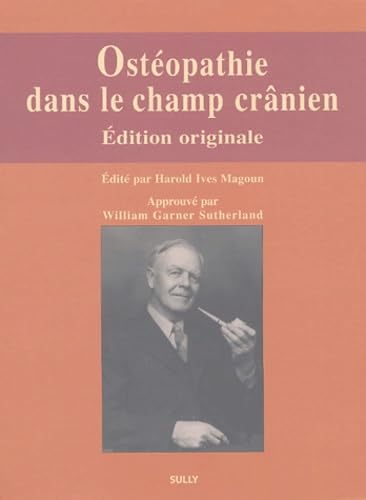 Stock image for L'ostopathie dans le champ cranien Magoun, Harold-I; Collectif and Louwette, Henri for sale by online-buch-de