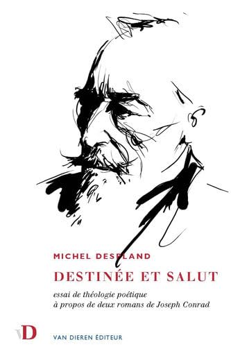 Beispielbild fr Destine et salut : Essai de thologie potique  propos de deux romans de Joseph Conrad zum Verkauf von Ammareal