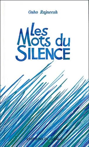 9782911096136: Les mots du silence.: 2me dition