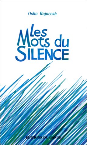 9782911096136: Les mots du silence.: 2me dition
