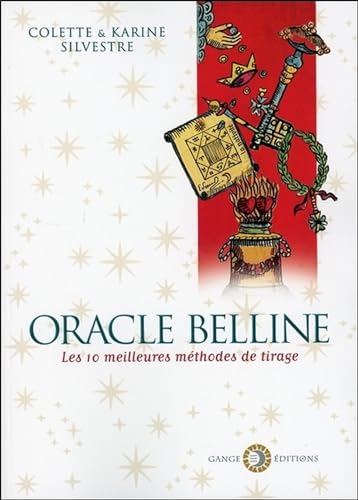 Beispielbild fr Oracle Belline - Les 10 meilleures mthodes de tirage zum Verkauf von Gallix
