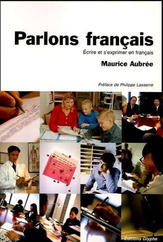 Beispielbild fr Parlons franais: Ecrire et s'exprimer en franais zum Verkauf von Ammareal