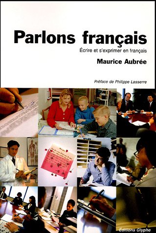 9782911119613: Parlons franais: Ecrire et s'exprimer en franais