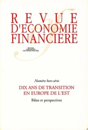 Stock image for Dix ans de transition en Europe de l'est: Bilan et perspectives. Numro hors-srie for sale by Gallix