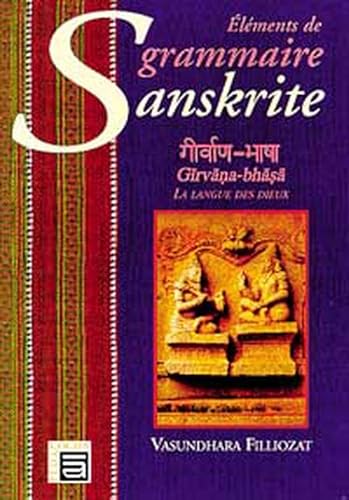 Beispielbild fr Grammaire sanskrite - Langue des Dieux zum Verkauf von Gallix