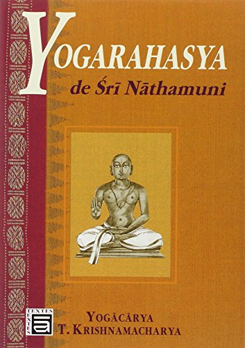 Yogarahasya de Sri Nathamuni (9782911166082) by Krishnamacharya, T.