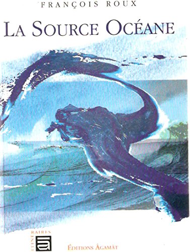 Beispielbild fr La Source Ocane zum Verkauf von medimops