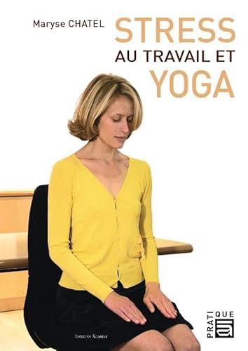 Beispielbild fr Stress au travail et yoga zum Verkauf von Ammareal