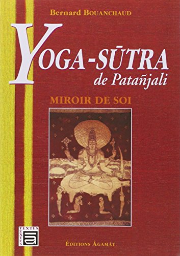 Beispielbild fr Yoga-Sutra de Patanjali - Miroir de soi zum Verkauf von Gallix