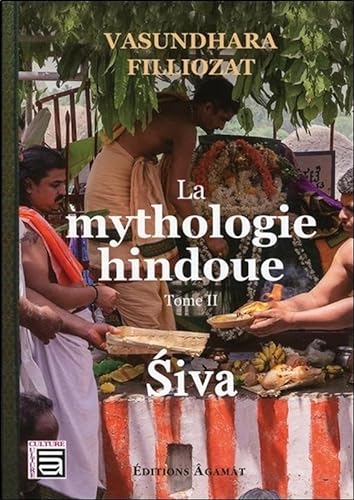 Beispielbild fr La Mythologie Hindoue. Vol. 2. Siva zum Verkauf von RECYCLIVRE